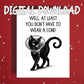 Get Well Cat Printable Card, At Least You Dont Have to Wear a Cone, Digital Download Recovery Humor