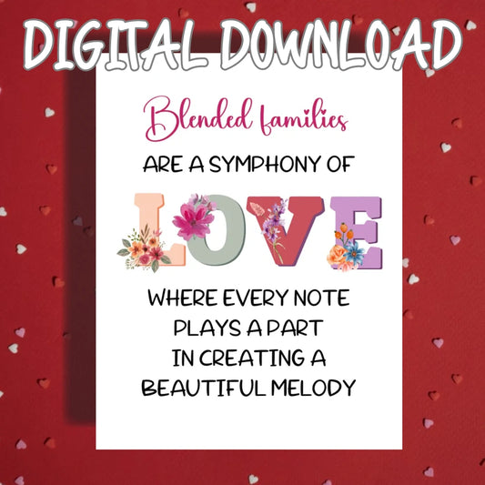 Blended Family, Adoption or Anniversary Printable Card: Blended Families Are A Symphony Of Love