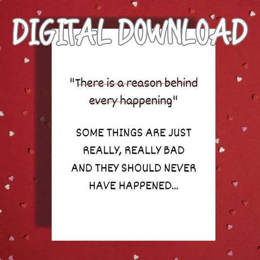 Sympathy Printable Card, Some Things Should Never Have Happened Card, Bereavement and Cancer Support Digital Download