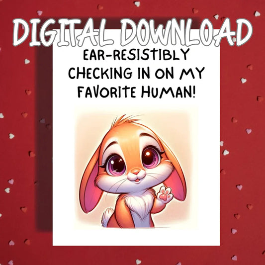 Get Well Bunny Printable Card, Ear Resistibly Checking In Rabbit Card, Digital Download Cheer Up Card