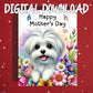 Mother's Day Printable Card: Maltese Dog (Digital Download)