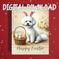 Easter Digital Greeting Card, Bichon Frise Dog: Happy Easter