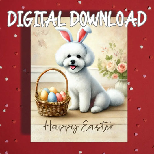 Easter Digital Greeting Card, Bichon Frise Dog: Happy Easter