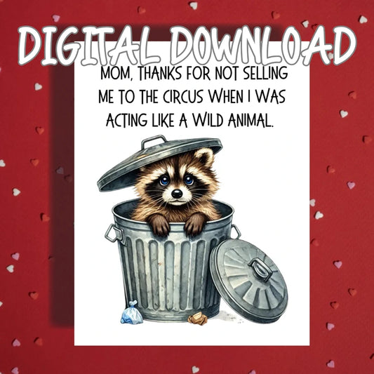 Mom Printable Card Raccoon Wild Child Mothers Day Digital Download