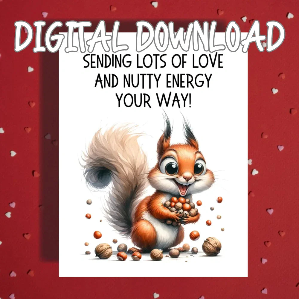 Encouragement Printable Card with Squirrel, Nutty Energy Get Well Card, Digital Download Cheer Up Card
