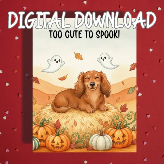 Halloween Dachshund Printable Card Too Cute to Spook Fall Wiener Dog Digital Download