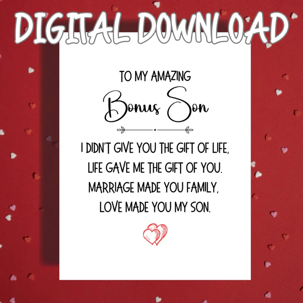 Bonus Son Printable Card: I Didn't Give You The Gift Of Life