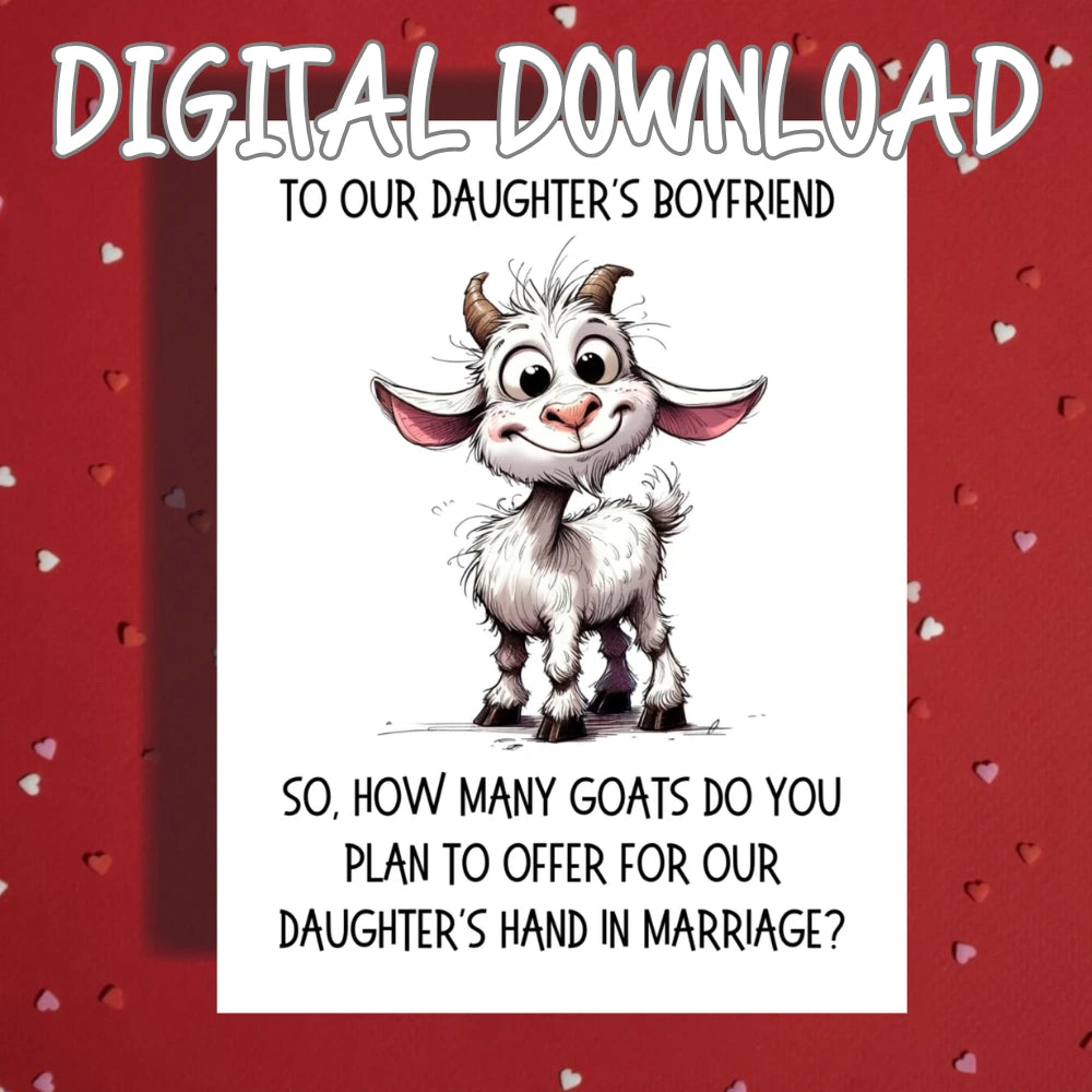 Daughter's Boyfriend Printable Card: Goat Proposal (Digital Download)