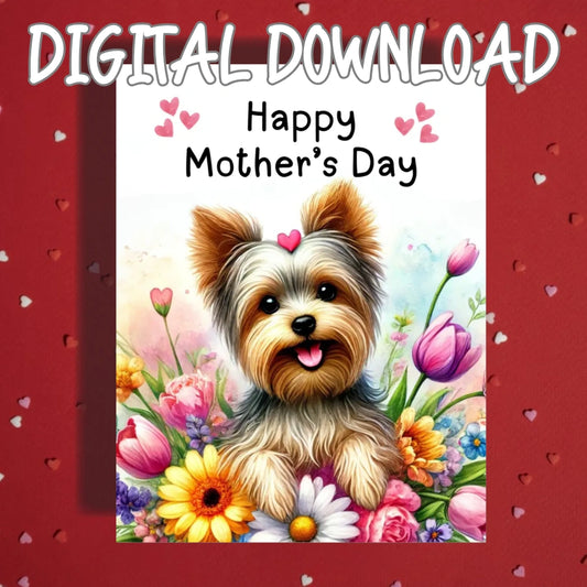 Mother's Day Printable Card: Yorkie (Digital Download)