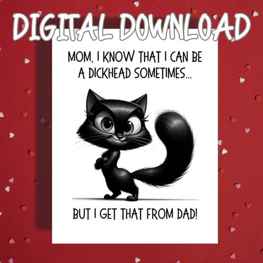 Mom Printable Card: Mom, I Know That I Can Be (Digital Download)