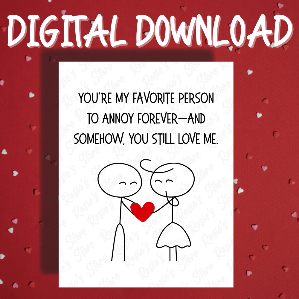 Couple Romantic Digital Greeting Card: You’re My Favorite Person to Annoy...