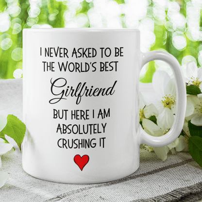 Girlfriend Gift, Funny Coffee Mug: The World's Best Girlfriend...