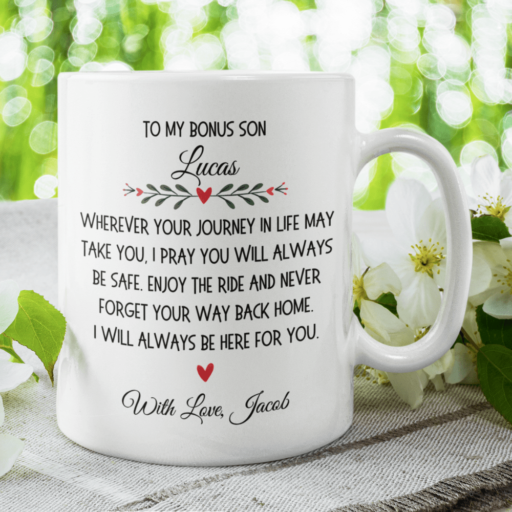 Bonus Son Gift from Bonus Dad, Coffee Mug: Wherever Your Journey In Life...