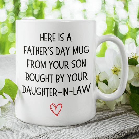 Father-in-Law Father's Day Gift, Coffee Mug: Here Is A Father's Day Gift...