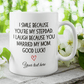 Bonus dad Stepdad Gift, Personalized Coffee Mug: I Smile Because...