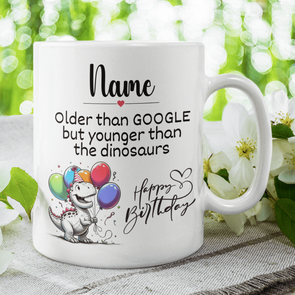 Birthday Gift, Funny Coffee Mug: Older Than...