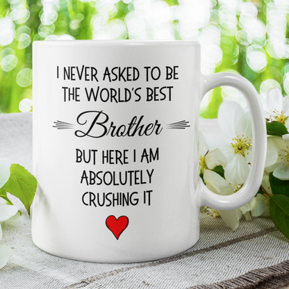 Brother Gift, Funny Coffee Mug: The World's Best Brother...