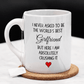 Girlfriend Gift, Funny Coffee Mug: The World's Best Girlfriend...
