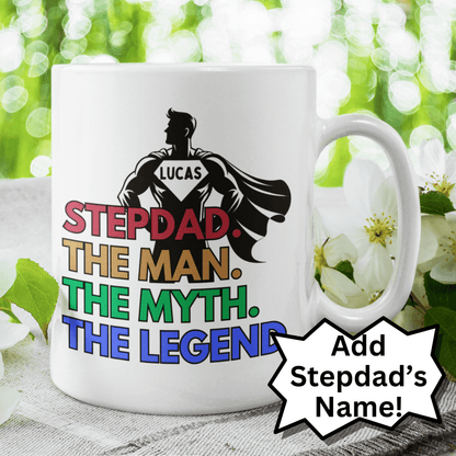 Bonus Dad Gift, Coffee Mug: STEPDAD. THE MAN. THE MYTH. THE LEGEND
