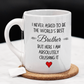 Brother Gift, Funny Coffee Mug: The World's Best Brother...