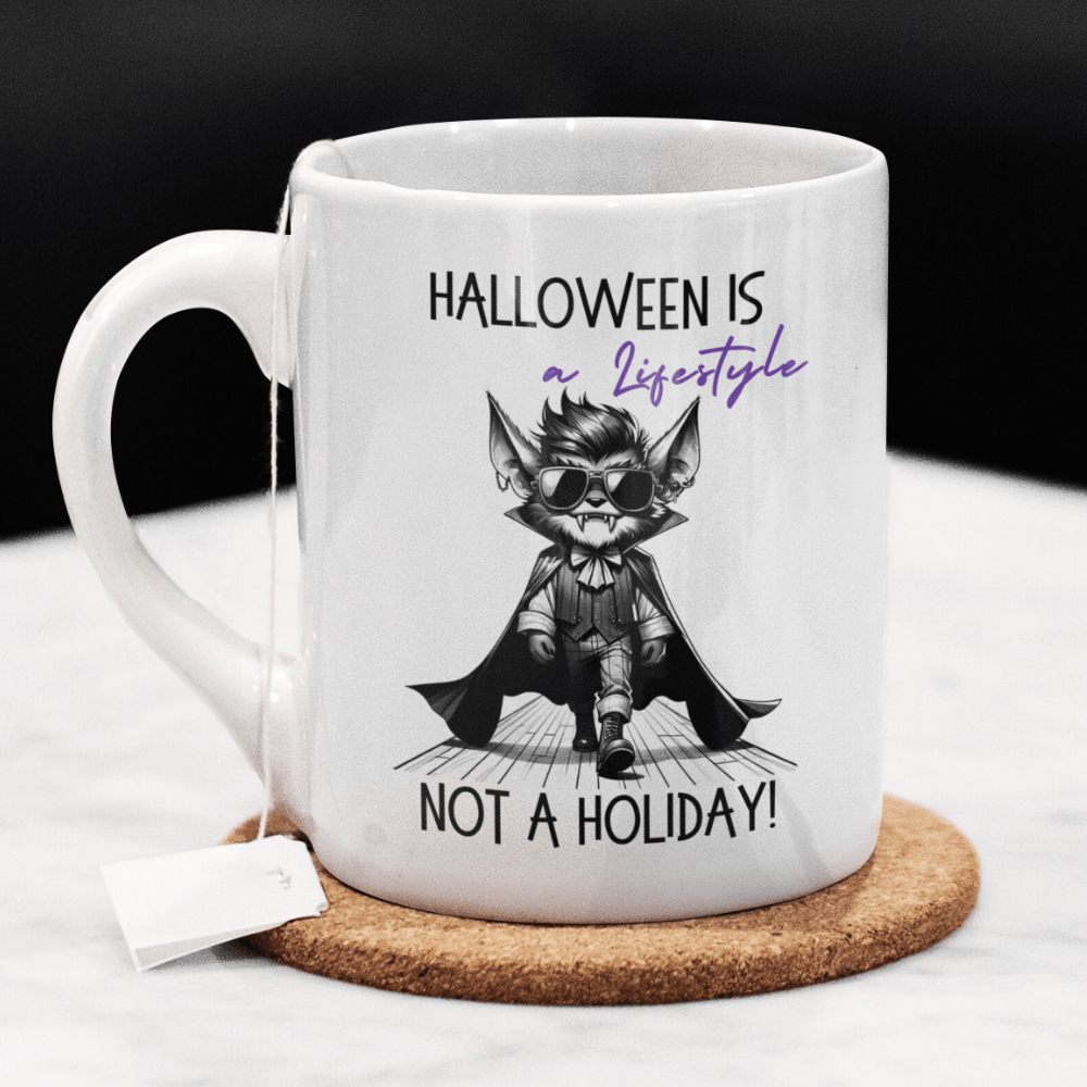 Halloween Coffee Mug: Halloween Is A Lifestyle Not A Holiday!