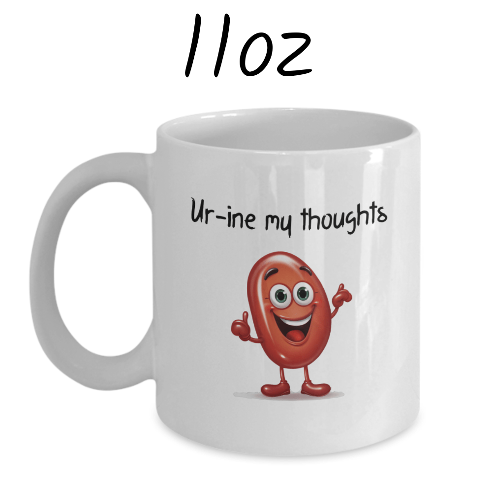 Kidney Coffee Mug: Ur-ine My Thoughts