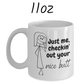 Couple Gift For Him, Coffee Mug: Just me, checkin' out your nice butt...