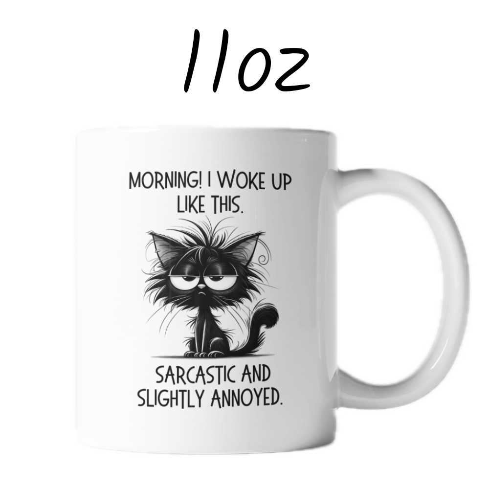 Good Morning Coffee Mug: I Woke Up Like This