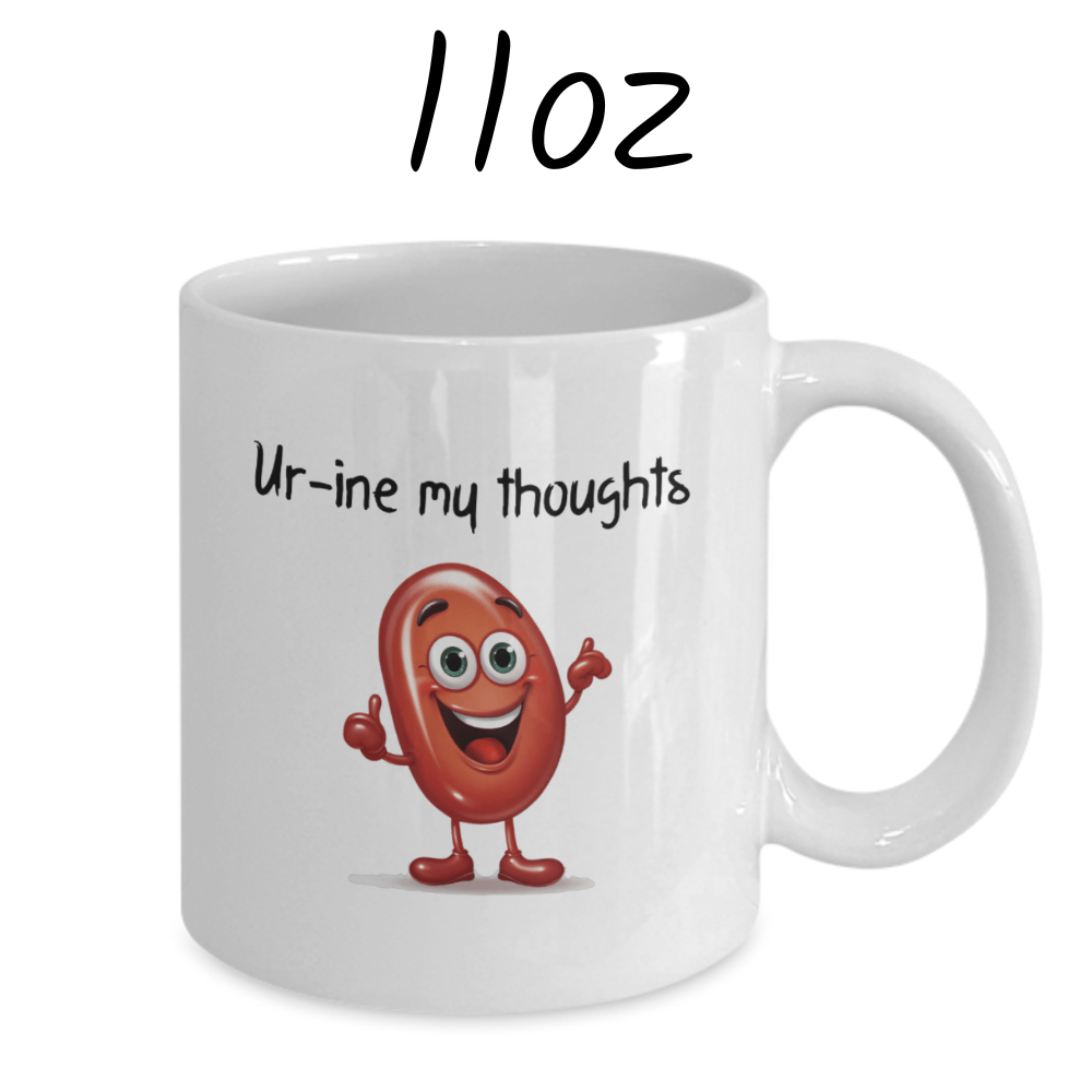 Kidney Coffee Mug: Ur-ine My Thoughts