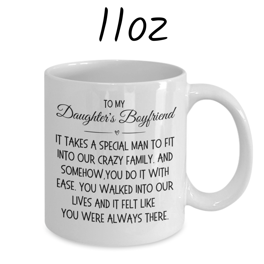 Daughter's Boyfriend Gift, Coffee Mug: It Takes A Special Man...
