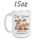 Cat Sitter Gift, Coffee Mug: The Best Cat Sitter Ever