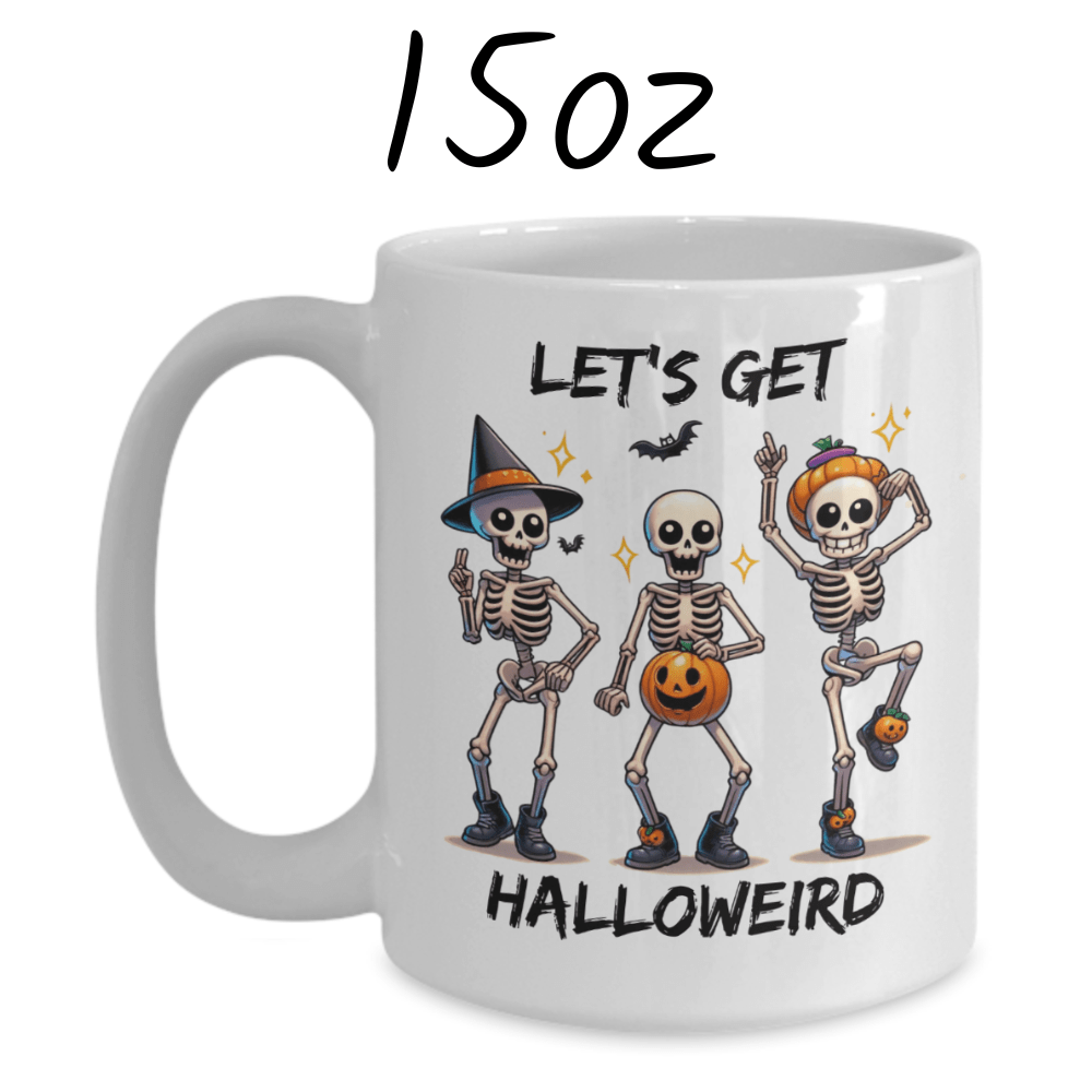 Halloween Gift, Dancing Skeletons Coffee Mug: Let's Get Halloweird