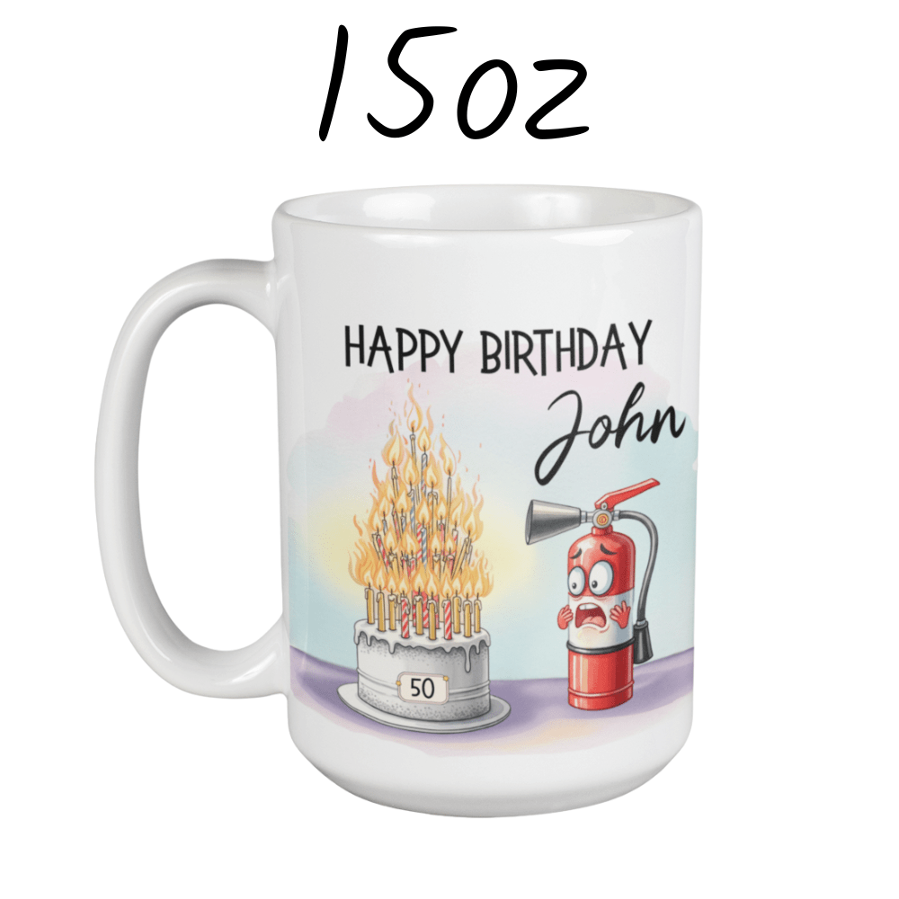 Birthday Gift, Fire Extinguisher Coffee Mug: Happy Birthday