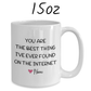 Couple Gift, Custom Name Coffee Mug: You Are The Best Thing...