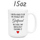 Girlfriend Gift, Funny Coffee Mug: The World's Best Girlfriend...