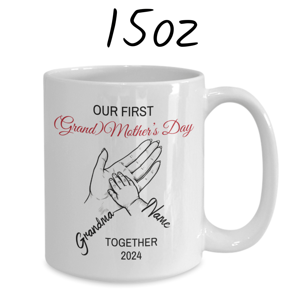 Grandma Gift, Personalized Coffee Mug: Our First (Grand) Mother's Day Together