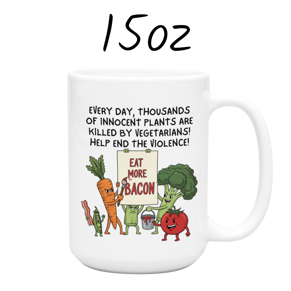 Funny Gift For A Meat Lover, Coffee Mug: Eat More Bacon!!!