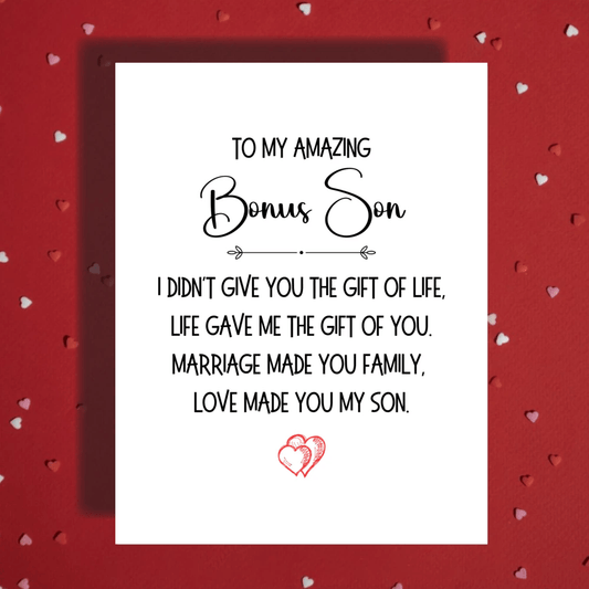 Bonus Son Greeting Card: I Didn't Give You The Gift Of Life
