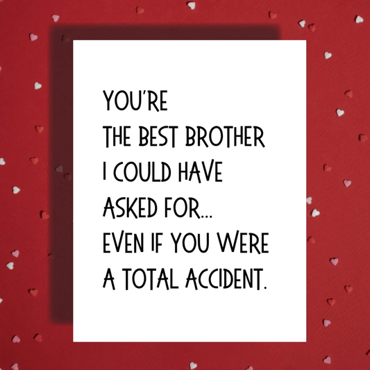 Brother Greeting Card: You're The Best Brother