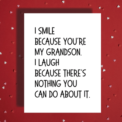 Grandson Greeting Card: I Smile Because You're My Grandson