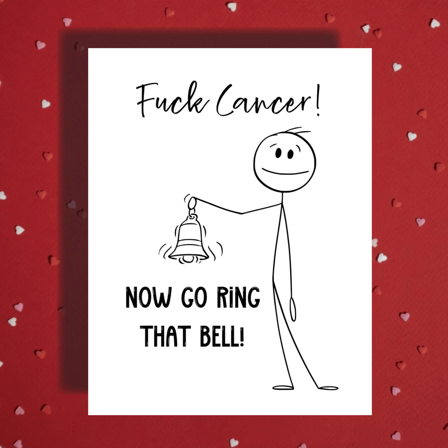 Cancer Greeting Card: Go Ring That Bell!