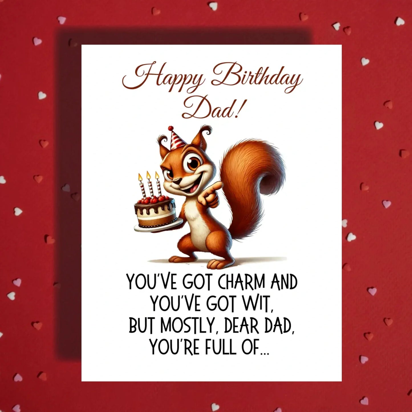 Dad Birthday Greeting Card: You've Got Charm And You've Got Wit