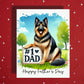 Father's Day Customizable Greeting Card, German Shepherd Dog: #1 Dad
