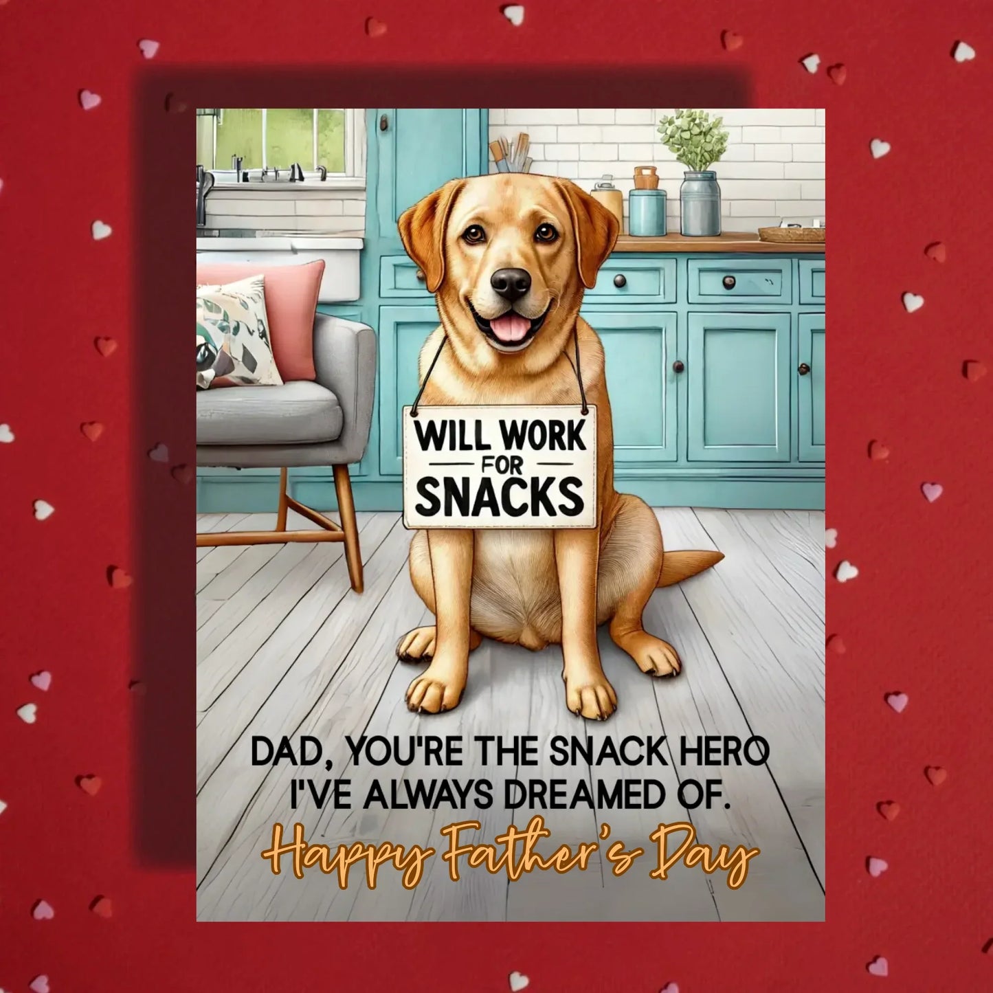 Father's Day Customizable Greeting Card, Labrador Retriever Dog: Dad, You're The Snack Hero