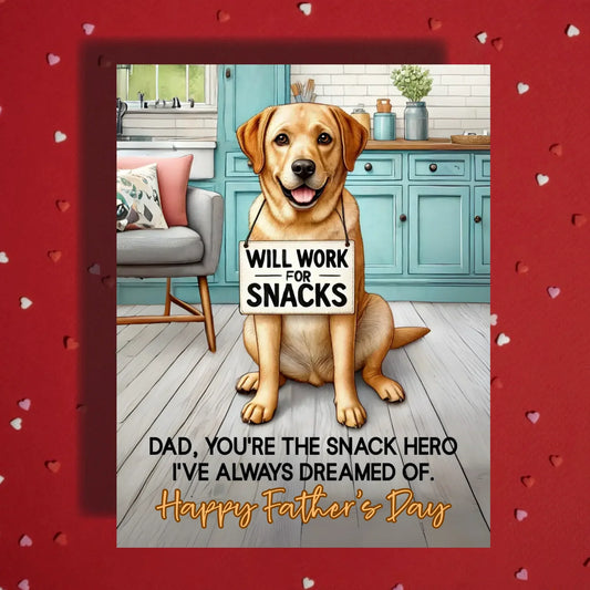 Father's Day Customizable Greeting Card, Labrador Retriever Dog: Dad, You're The Snack Hero