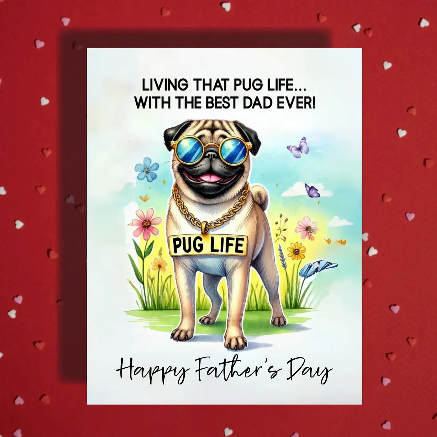 Father's Day Customizable Greeting Card, Pug Dog: Living That Pug Life