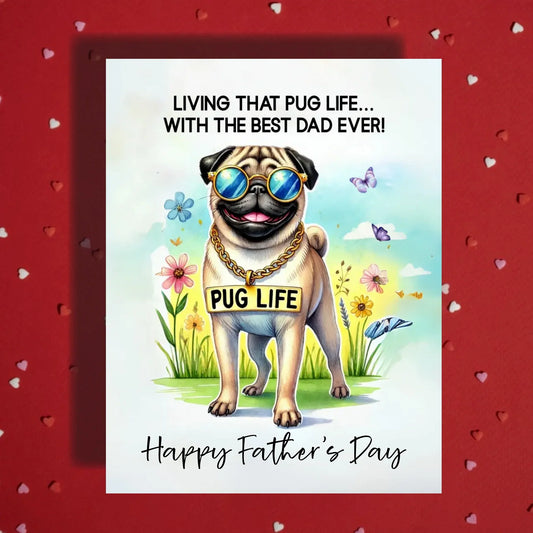 Father's Day Customizable Greeting Card, Pug Dog: Living That Pug Life