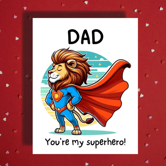 Dad Greeting Card: Dad You're My Superhero!