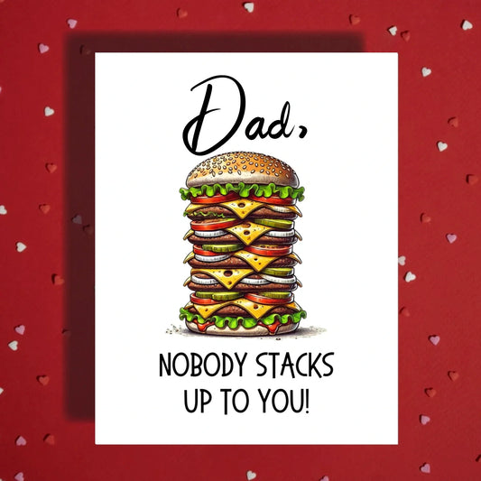 Dad Customizable Greeting Card: Dad, Nobody Stacks Up To You!