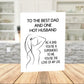 Dad and Hot Husband Digital Greeting Card: To The Best Dad And One Hot Husband